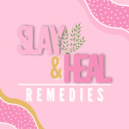 Slay &amp; Heal Remedies 